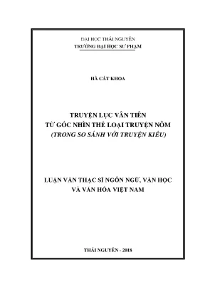 Luận văn thạc sĩ truyện lục vân tiên từ góc nhìn thể loại truyện nôm trong so sánh với truyện kiều