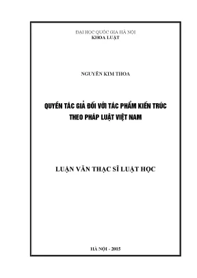 Luận văn thạc sĩ quyền tác giả đối với tác phẩm kiến trúc theo pháp luật việt nam