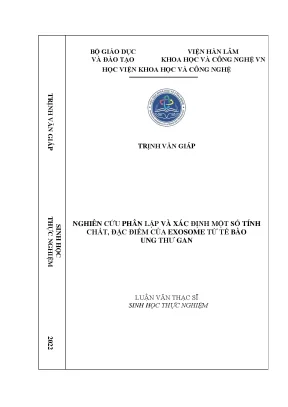 Luận văn thạc sĩ nghiên cứu phân lập và xác định một số tính chất đặc điểm của exosome từ tế bào ung thư gan