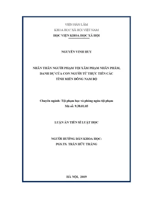 Luận án tiến sĩ nhân thân người phạm tội xâm phạm nhân phẩm danh dự của con người từ thực tiễn các tỉnh miền đông nam bộ