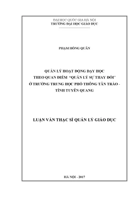 Luận văn thạc sĩ quản lý hoạt động dạy học theo quan điểm quản lý sự thay đổi ở trường trung học phổ thông tân trào tỉnh tuyên quang