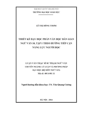 Luận văn thạc sĩ thiết kế dạy học phần văn học dân gian ngữ văn 10 tập 1 theo hướng tiếp cận năng lực người học