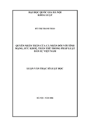 Luận văn thạc sĩ quyền nhân thân của cá nhân đối với tính mạng sức khỏe thân thể trong pháp luật dân sự việt nam