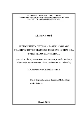 Luận văn thạc sĩ applicability of tasked based language teaching to the teaching context in thai hoa upper secondary school