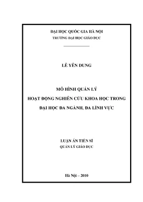 Luận văn thạc sĩ mô hình quản lý hoạt động nghiên cứu khoa học trong đại học đa ngành đa lĩnh vực luận án ts quản lý giáo dục