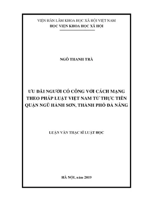 Luận văn thạc sĩ ưu đãi người có công với cách mạng theo pháp luật việt nam từ thực tiễn quận ngũ hành sơn thành phố đà nẵng