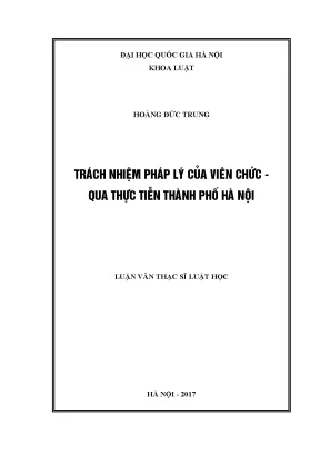 Luận văn thạc sĩ trách nhiệm pháp lý của viên chức qua thực tiễn thành phố hà nội