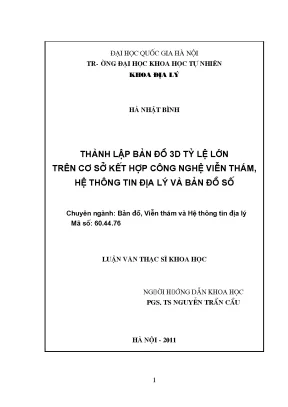 Luận văn thạc sĩ thành lập bản đồ 3d tỷ lệ lớn trên cơ sở kết hợp công nghệ viễn thám hệ thông tin địa lý và bản đồ số