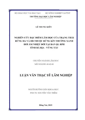Luận văn thạc sĩ nghiên cứu đặc điểm lâm học của trạng thái rừng iia và iib thuộc rừng kín thường xanh hơi ẩm nhiệt đới tại ban quản lý rừng phòng hộ tỉnh bà rịa vũng tàu