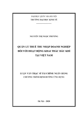 Luận văn thạc sĩ quản lý thuế thu nhập doanh nghiệp đối với hoạt động khai thác dầu khí tại việt nam