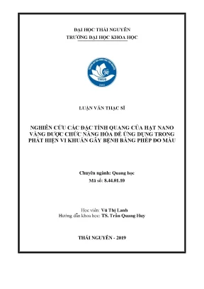 Luận văn thạc sĩ nghiên cứu các đặc tính quang của hạt nano vàng được chức năng hóa để ứng dụng trong phát hiện vi khuẩn gây bệnh bằng phép đo màu