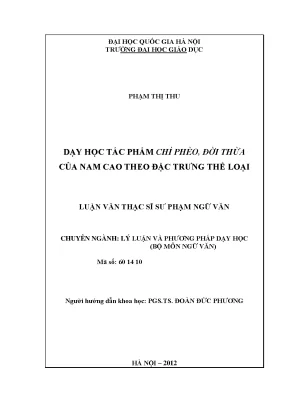Luận văn thạc sĩ dạy học tác phẩm chí phèo đời thừa của nam cao theo đặc trưng thể loại