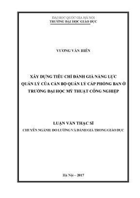 Luận văn thạc sĩ xây dựng tiêu chí đánh giá năng lực quản lý của cán bộ quản lý cấp phòng ban ở trường đại học mỹ thuật công nghiệp luận văn ths đo lường và đánh giá trong giáo dục 60 14 01 20