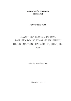 Luận văn thạc sĩ hoàn thiện thủ tục tố tụng tại phiên tòa sơ thẩm vụ án hình sự trong quá trình cải cách tư pháp hiện nay