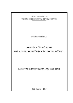 Luận văn thạc sĩ nghiên cứu mô hình phân cụm có thứ bậc các đồ thị dữ liệu