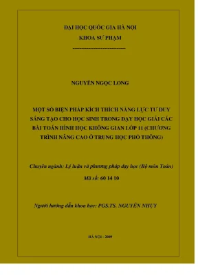 Luận văn thạc sĩ một số biện pháp kích thích năng lực tư duy sáng tạo cho học sinh trong dạy học giải các bài toán hình học không gian lớp 11 chương trình nâng cao ở trung học phổ thông