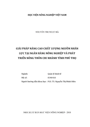 Luận văn thạc sĩ giải pháp nâng cao chất lượng nguồn nhân lực tại ngân hàng nông nghiệp và phát triển nông thôn chi nhánh tỉnh phú thọ
