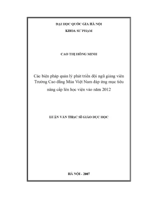 Luận văn thạc sĩ các biện pháp quản lý phát triển đội ngũ giảng viên trường cao đẳng múa việt nam đáp ứng mục tiêu nâng cấp lên học viện vào năm 2012