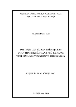Luận văn thạc sĩ tội trộm cắp tài sản trên địa bàn quận thanh khê thành phố đà nẵng tình hình nguyên nhân và phòng ngừa