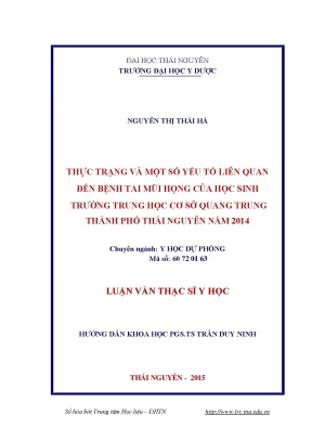 Luận văn thạc sĩ thực trạng và một số yếu tố liên quan đến bệnh tai mũi họng của học sinh trường trung học cơ sở quang trung thành phố thái nguyên năm 2014