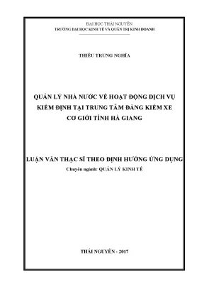Luận văn thạc sĩ quản lý nhà nước về hoạt động dịch vụ kiểm định tại trung tâm đăng kiểm xe cơ giới tỉnh hà giang