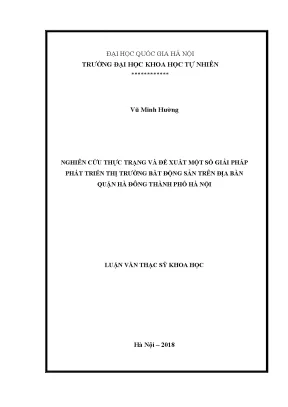 Luận văn thạc sĩ nghiên cứu thực trạng và đề xuất một số giải pháp phát triển thị trường bất động sản trên địa bàn quận hà đông thành phố hà nội