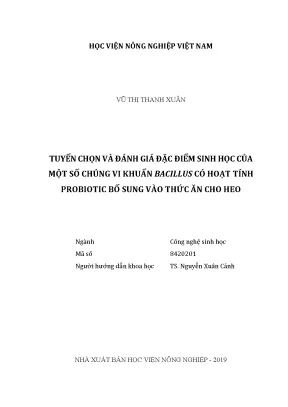 Luận văn thạc sĩ tuyển chọn và đánh giá đặc điểm sinh học của một số chủng vi khuẩn bacillus có hoạt tính probiotic bổ sung vào thức ăn cho heo