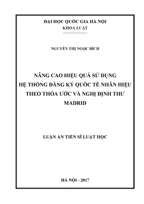Luận văn thạc sĩ nâng cao hiệu quả sử dụng hệ thống đăng ký quốc tế nhãn hiệu theo thỏa ước và nghị định thư madrid luận án ts luật 603801