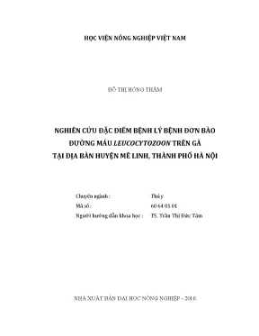 Luận văn thạc sĩ nghiên cứu đặc điểm bệnh lý bệnh đơn bào đường máu leucocytozoon trên gà tại địa bàn huyện mê linh thành phố hà nội