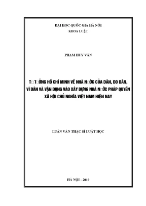 Luận văn thạc sĩ tư tưởng hồ chí minh về nhà nước của dân do dân vì dân và vận dụng vào xây dựng nhà nước pháp quyền xã hội chủ nghĩa việt nam hiện nay