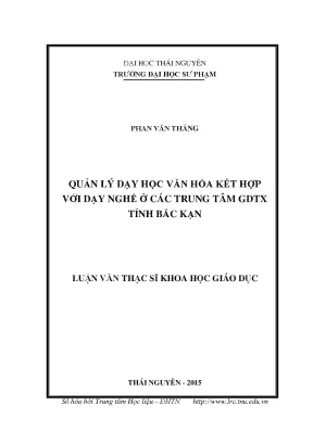Luận văn thạc sĩ quản lý dạy học văn hóa kết hợp với dạy nghề ở các trung tâm gdtx tỉnh bắc kạn