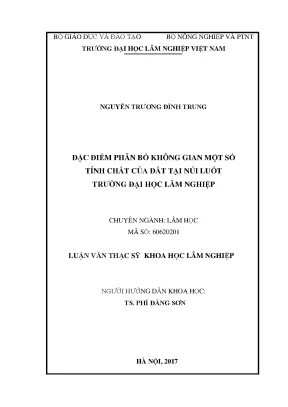 Luận văn thạc sĩ đặc điểm phân bố không gian một số tính chất của đất tại núi luốt trường đại học lâm nghiệp