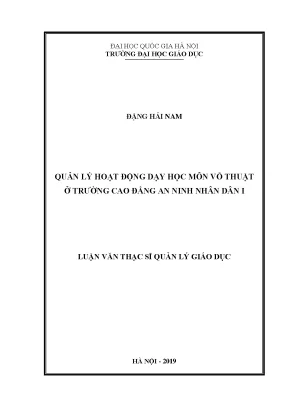 Luận văn thạc sĩ quản lý hoạt động dạy học môn võ thuật tại trường cao đẳng an ninh nhân dân i