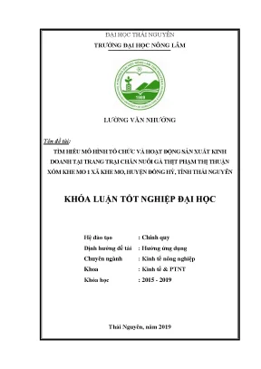 Luận văn thạc sĩ tìm hiểu mô hình tổ chức và hoạt động sản xuất kinh doanh tại trang trại chăn nuôi gà thịt phạm thị thuận xóm khe mo 1 xã khe mo huyện đồng hỷ tỉnh thái nguyên