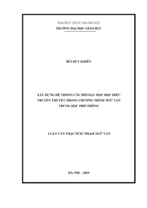 Luận văn thạc sĩ xây dựng hệ thống câu hỏi dạy học đọc hiểu truyền thuyết trong chương trình ngữ văn trung học phổ thông