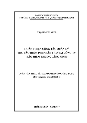 Luận văn thạc sĩ hoàn thiện công tác quản lý thu bảo hiểm phi nhân thọ tại công ty bảo hiểm pjico quảng ninh