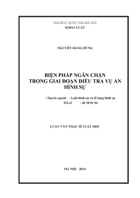 Luận văn thạc sĩ biện pháp ngăn chặn trong giai đoạn điều tra vụ án hình sự