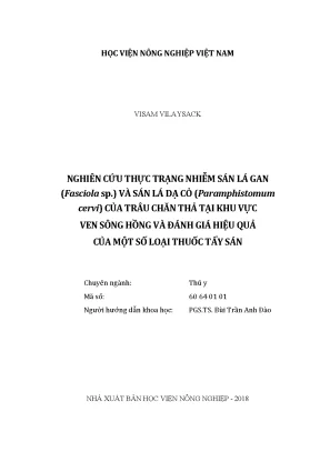 Luận văn thạc sĩ nghiên cứu thực trạng nhiễm sán lá gan fascicola sp và sán lá dạ cỏ paramphistomum cervi của trâu chăn thả tại khu vực ven sông hồng và đánh giá hiệu quả của một số loại thuốc tảy sán