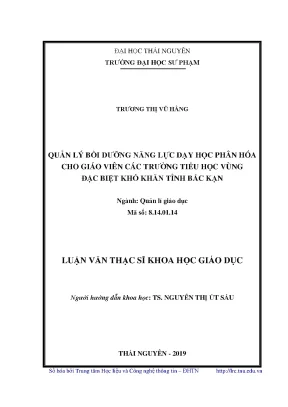 Luận văn thạc sĩ quản lý bồi dưỡng năng lực dạy học phân hóa cho giáo viên các trường tiểu học vùng đặc biệt khó khăn