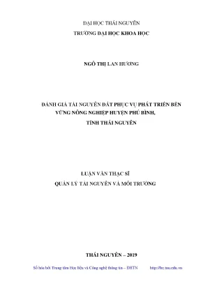 Luận văn thạc sĩ đánh giá tài nguyên đất phục vụ phát triển bền vững nông nghiệp huyện phú bình tỉnh thái nguyên
