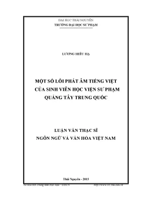 Luận văn thạc sĩ một số lỗi phát âm tiếng việt của sinh viên học viện sư phạm quảng tây trung quốc