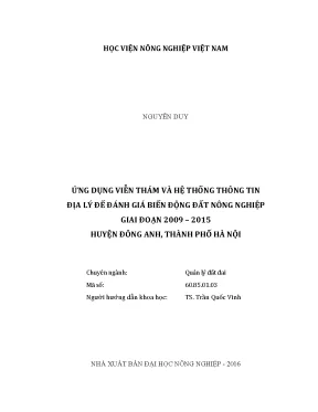 Luận văn thạc sĩ ứng dụng ảnh viễn thám và hệ thống thông tin địa lý để đánh giá biến động đất nông nghiệp giai đoạn 2009 2015 huyện đông anh thành phố hà nội