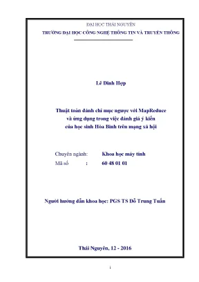 Luận văn thạc sĩ thuật toán đánh chỉ mục ngược với mapreduce và ứng dụng trong việc đánh giá ý kiến của học sinh hòa bình trên mạng xã hội
