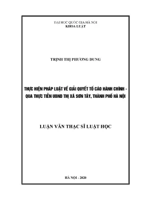 Luận văn thạc sĩ thực hiện pháp luật về giải quyết tố cáo hành chính qua thực tiễn ubnd thị xã sơn tây thành phố hà nội