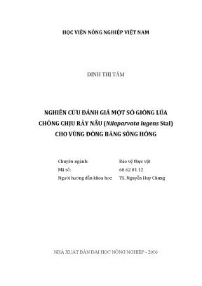 Luận văn thạc sĩ nghiên cứu đánh giá một số giống lúa chống chịu rầy nâu nilaparvata lugens stal cho vùng đồng bằng sông hồng