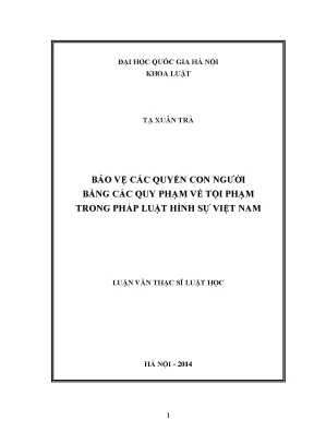 Luận văn thạc sĩ bảo vệ các quyền con người bằng các quy phạm về tội phạm trong pháp luật hình sự việt nam