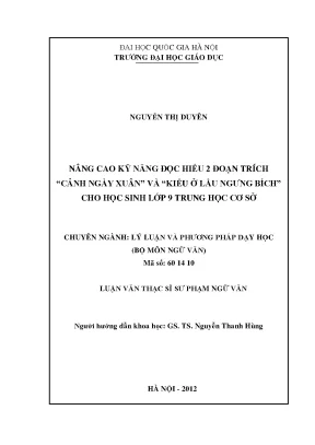 Luận văn thạc sĩ nâng cao kỹ năng đọc hiểu 2 đoạn trích cảnh ngày xuân và kiều ở lầu ngưng bích cho học sinh lớp 9 trung học cơ sở