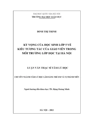 Luận văn thạc sĩ kỳ vọng của học sinh lớp 5 về kiểu tương tác của giáo viên trong môi trường lớp học tại hà nội luận văn ths tâm lý học