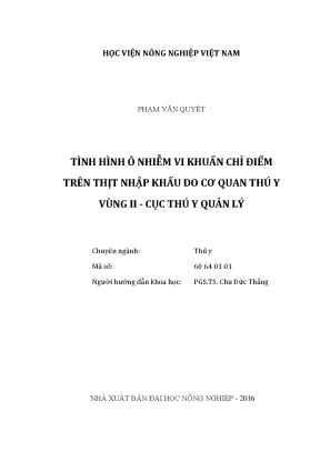 Luận văn thạc sĩ tình hình ô nhiễm vi khuẩn chỉ điểm trên thịt nhập khẩu do cơ quan thú y vùng ii cục thú y quản lý