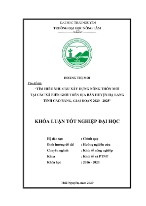 Luận văn thạc sĩ tìm hiểu nhu cầu xây dựng nông thôn mới tại các xã biên giới trên địa bàn huyện hạ lang tỉnh cao bằng giai đoạn 2020 2025
